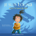 Je suis Louna et je n'ai peur de rien